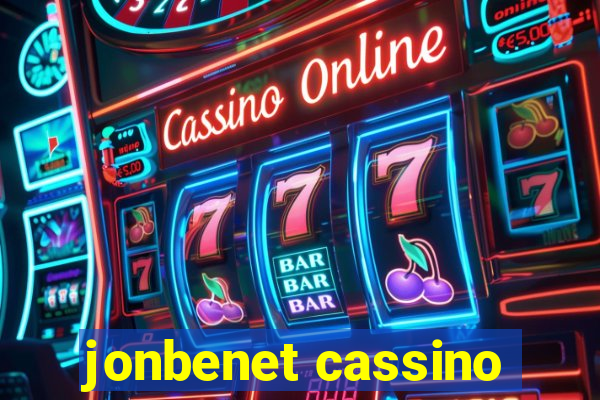 jonbenet cassino